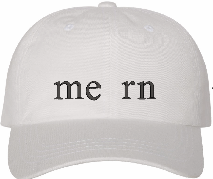 "me rn" Embroidered Hat